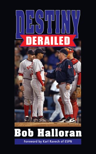 Destiny Derailed by Bob Halloran