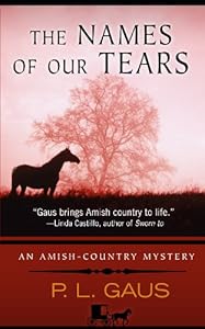 The Names of Our Tears (Thorndike Press Large Print Mystery Series) by P. L. Gaus