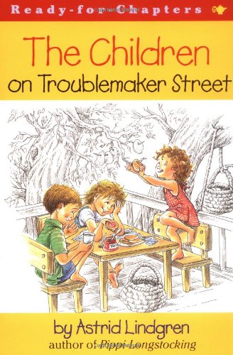 The Children on Troublemaker Street by Astrid Lindgren
