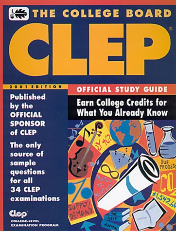 CLEP Official Study Guide 2001 Edition: All-New 12th Annual Edition by The College Board