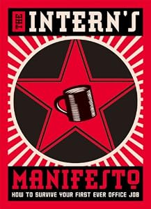 The Intern's Manifesto: How to Survive Your First Ever Office Job by Matthew Cross
