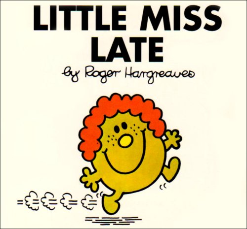 Little Miss Late by Roger Hargreaves