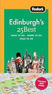 Fodor's Edinburgh's 25 Best, 2nd Edition (Full-color Travel Guide) by Fodor's