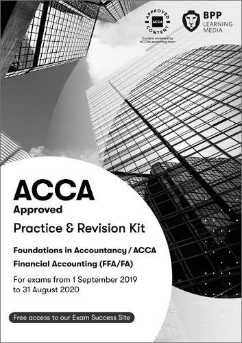 FIA Foundations of Financial Accounting FFA (ACCA F3): Practice and Revision Kit by BPP Learning Media