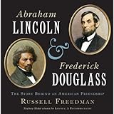 Abraham Lincoln and Frederick Douglass