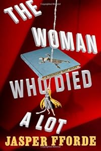 The Woman Who Died A Lot: A Thursday Next Novel