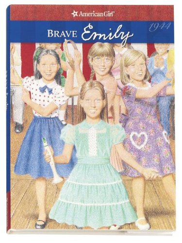 Brave Emily (American Girl) by Valerie Tripp