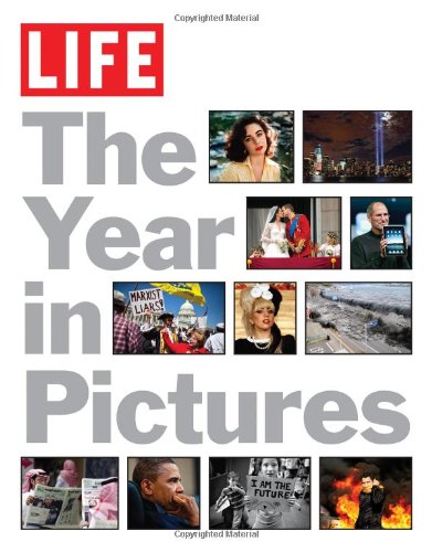 LIFE The Year in Pictures by Editors of Life