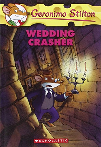 Wedding Crasher (Geronimo Stilton, No. 28) by Geronimo Stilton