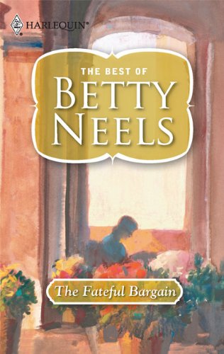The Fateful Bargain by Betty Neels