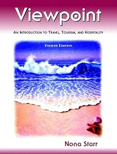 Viewpoint: An Introduction to Travel, Tourism, and Hospitality by Nona S. Starr