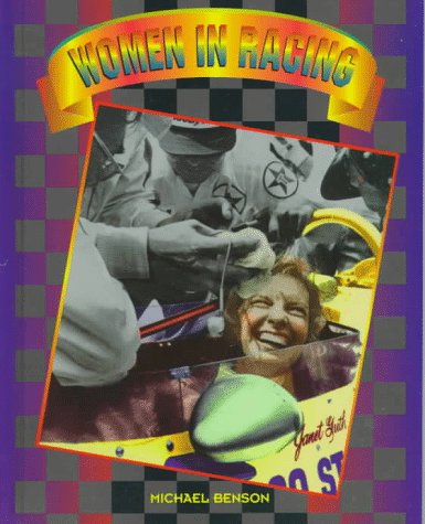 Women in Racing (Race Car Legends) by Michael Benson