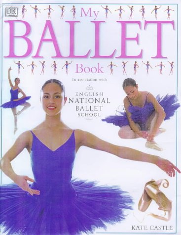 MY BALLET BOOK By Kate Castle - Hardcover **Mint Condition**