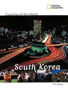 National Geographic Countries of the World: South Korea