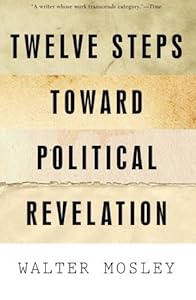 Twelve Steps Toward Political Revelation