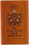 Die lange Straße nach Bethlehem. - Selma Lagerlöff