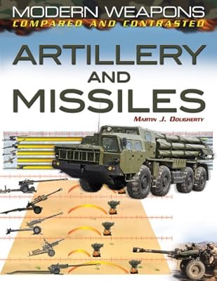 Artillery and Missiles