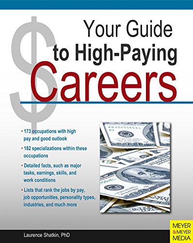 Your Guide to High-Paying Careers by Laurence Shatkin