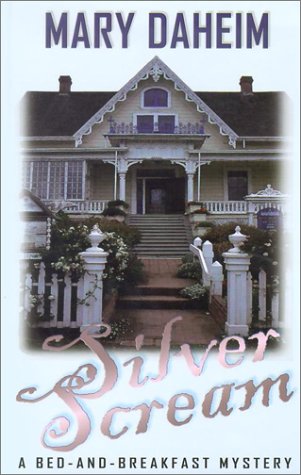 Silver Scream: A Bed-And-Breakfast Mystery by Mary Daheim
