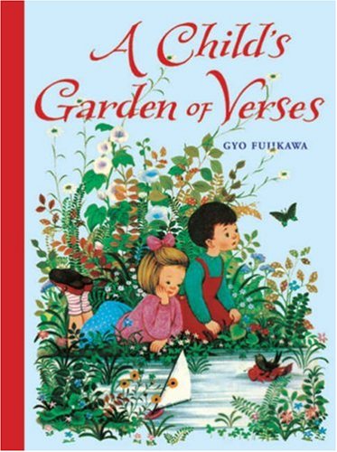 A Child's Garden of Verses by Gyo Fujikawa