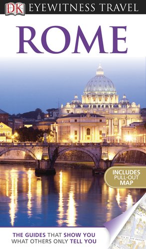 DK Eyewitness Travel Guide: Rome by Adele Evans