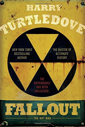 Fallout: The Hot War by Harry Turtledove