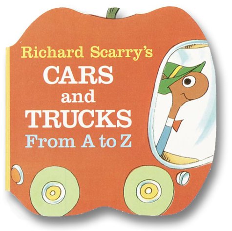 Richard Scarry's Cars and Trucks from A to Z by Richard Scarry
