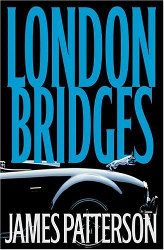 London Bridges by James Patterson