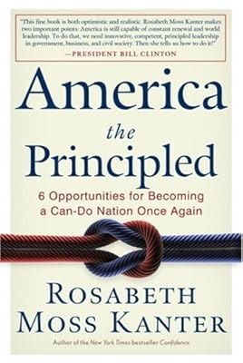 America the Principled: 6 Opportunities for Becoming a Can-Do Nation Once Again