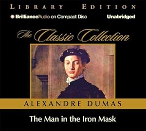 The Man in the Iron Mask (The Classic Collection)