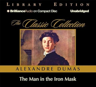 The Man in the Iron Mask (The Classic Collection)