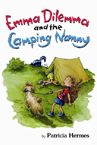 Emma Dilemma and the Camping Nanny by Patricia Hermes