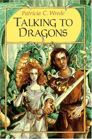 Talking to Dragons by Patricia C Wrede