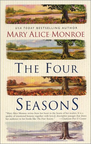 The four Seasons by Mary Alice Monroe