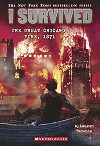 I Survived The Great Chicago Fire, 1871