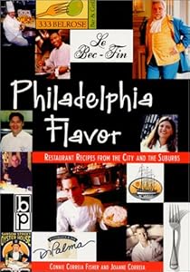 Philadelphia Flavor: Restaurant Recipes from the City and Suburbs by Connie Correia Fisher