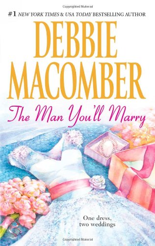 The Man You'll Marry by Debbie Macomber