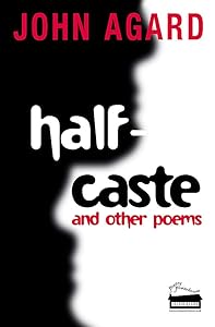 Half-Caste: And Other Poems (Poetry Powerhouse)