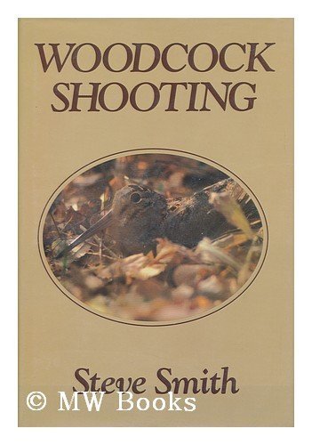 Woodcock Shooting by Steve Smith