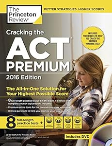 Cracking the ACT Premium Edition with 8 Practice Tests and DVD, 2016