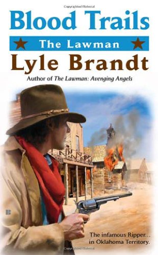 The Lawman: Blood Trails by Lyle Brandt