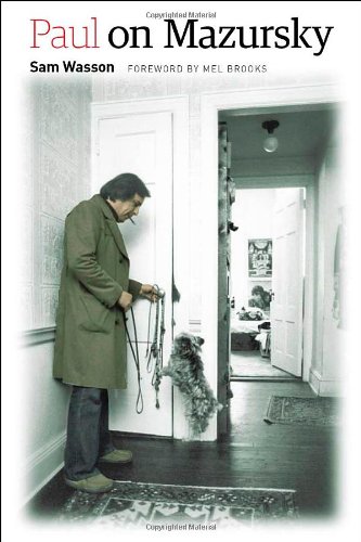 Paul on Mazursky by Sam Wasson