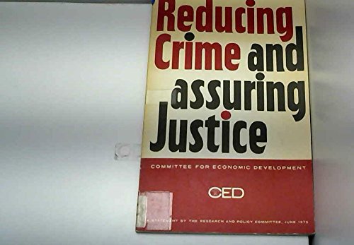 Reducing crime and assuring justice; by unknown author