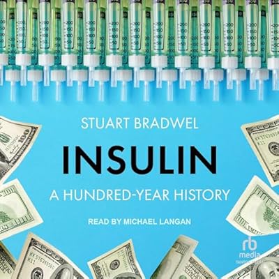Insulin: A Hundred-Year History