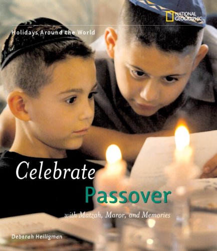 Holidays Around the World: Celebrate Passover: with Matzah, Maror, and Memories by Deborah Heiligman