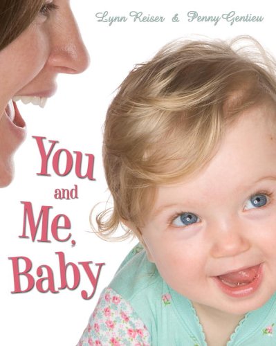 You and Me, Baby by Lynn Reiser