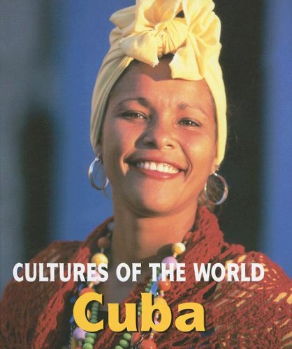 Cuba (Cultures of the World, Second) by Sean Sheehan