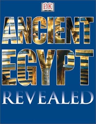 DK Revealed: Ancient Egypt (DK Revealed)