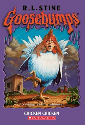 Goosebumps #53: Chicken Chicken by R L Stine