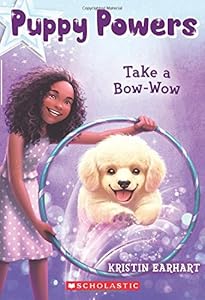 Puppy Powers #3: Take a Bow-Wow